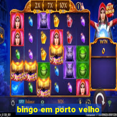 bingo em porto velho